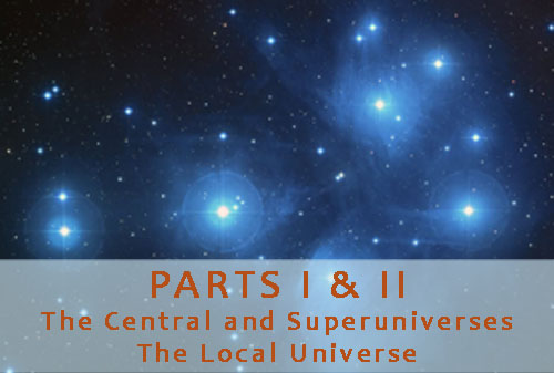 Parts I & II: The Central and Superuniverses and The Local Universe